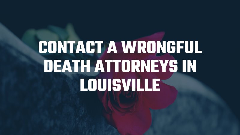 wrongful death lawyers in Louisville 
