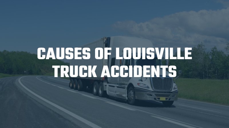 Louisville truck accident attorney 