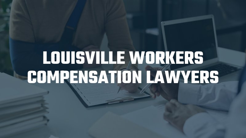 Louisville workers compensation lawyer