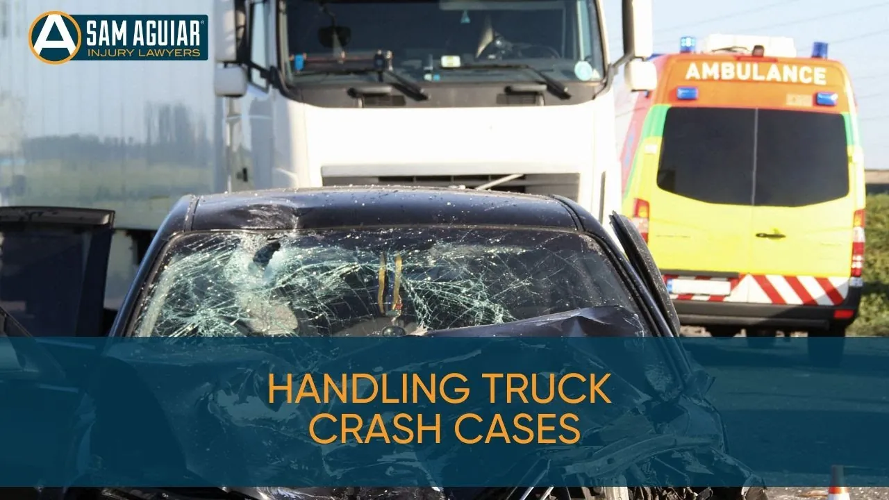 Crushed car windshield beside a white semi-truck and an ambulance, with the text Handling Truck Crash Cases